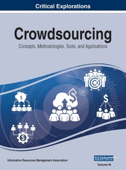 Hardcover Crowdsourcing: Concepts, Methodologies, Tools, and Applications, VOL 3 Book