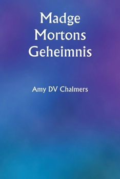 Paperback Madge Mortons Geheimnis [German] Book