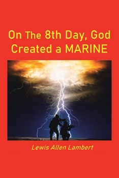 Paperback On the 8Th Day, God Created a Marine Book