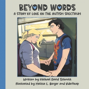 Beyond Words: A Story of Love on the Autism Spectrum