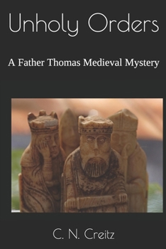 Paperback Unholy Orders: A Father Thomas Medieval Mystery Book