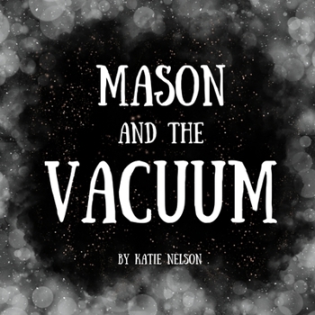 Paperback Mason and the Vacuum Book