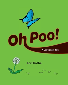 Paperback Oh Poo! A Cautionary Tale Book