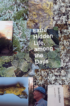 Paperback Extra Hidden Life, Among the Days Book
