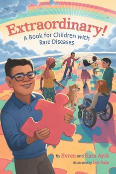 Hardcover Extraordinary! A Book for Children with Rare Diseases Book