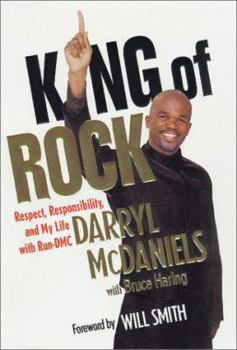 Hardcover King of Rock: Respect, Responsibility, and My Life with Run-DMC Book