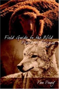 Paperback Field Guide to the Wild World of Religion Book