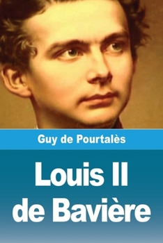 Paperback Louis II de Bavière [French] Book