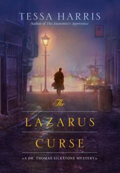 The Lazarus Curse - Book #4 of the Dr. Thomas Silkstone