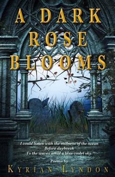 Paperback A Dark Rose Blooms Book