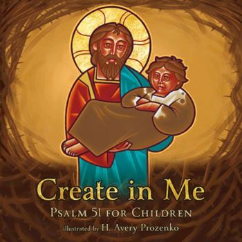 Board book Create in Me: Psalm 51 for Children Book