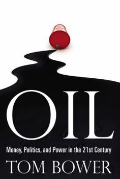Hardcover Oil: Money, Politics, and Power in the 21st Century Book