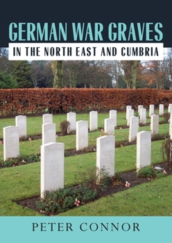 Paperback German War Graves in the North East and Cumbria Book