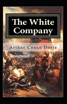 Paperback The White Company Annotated Book