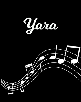 Yara: Sheet Music Note Manuscript Notebook Paper Personalized Custom First Name Initial Y Musician Composer Instrument Composition Book 12 Staves a Page Staff Line Notepad Notation Guide Create Compos