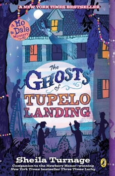 The Ghosts of Tupelo Landing - Book #2 of the Mo & Dale Mysteries
