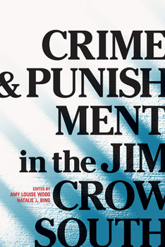 Paperback Crime and Punishment in the Jim Crow South Book