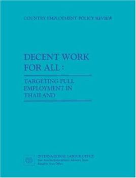 Paperback Decent work for all. Targeting full employment in Thailand Book
