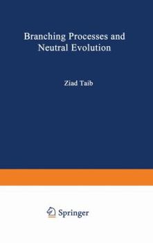 Paperback Branching Processes and Neutral Evolution Book