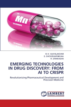 Paperback Emerging Technologies in Drug Discovery: From AI to Crispr Book