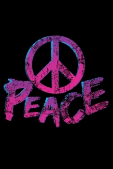 Notebook: World Peace Sign Retro Throwback Hippie Distressed Black Lined Journal Writing Diary - 120 Pages 6 x 9