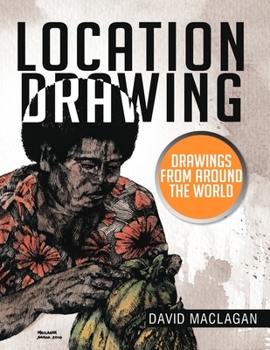 Paperback Location Drawing: Drawings from Around the World Book