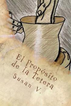 Paperback El Propósito de la Tetera [Spanish] Book