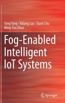 Hardcover Fog-Enabled Intelligent Iot Systems Book