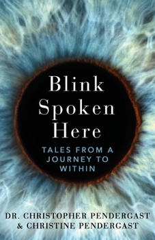 Paperback Blink Spoken Here: Tales From A Journey To Within Book