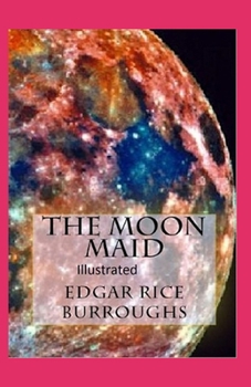 Paperback The Moon Maid Illustrated Book