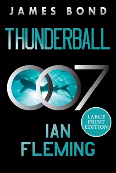 Paperback Thunderball: A James Bond Novel [Large Print] Book