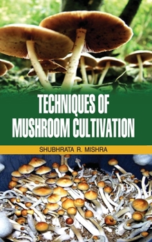 Hardcover Techniques of Mushroom Cultivation Book