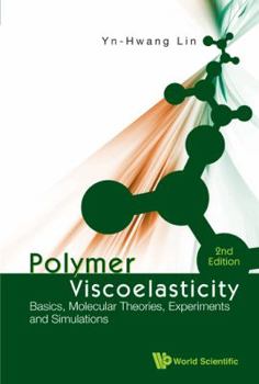 Hardcover Polymer Viscoelasticity (2nd Edition) Book