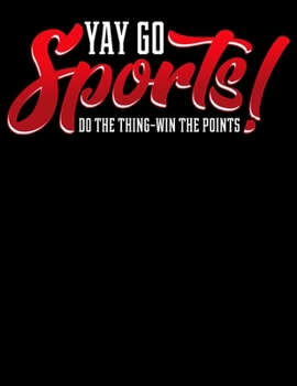 Paperback Yay Go Sports! Do The Thing Win The Points: Yay Go Sports! Do The Thing Win The Points Blank Anime Manga Comic Book Notebook (130 Comic Template Pages Book