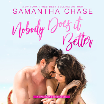 Nobody Does it Better - Book #9 of the Magnolia Sound