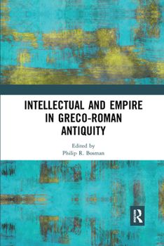 Paperback Intellectual and Empire in Greco-Roman Antiquity Book