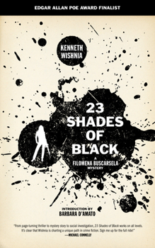 23 Shades Of Black - Book #1 of the Filomena Buscarsela