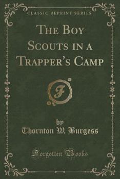 The Boy Scouts in A Trapper's Camp - Book #4 of the Boy Scouts