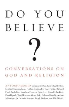 Paperback Do You Believe?: Conversations on God and Religion Book