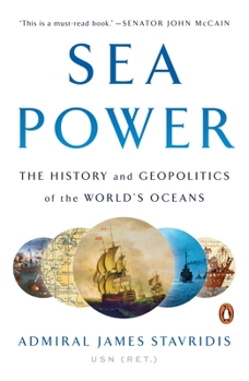 Paperback Sea Power: The History and Geopolitics of the World's Oceans Book