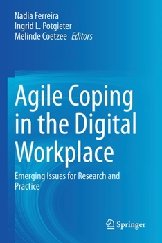 Paperback Agile Coping in the Digital Workplace: Emerging Issues for Research and Practice Book