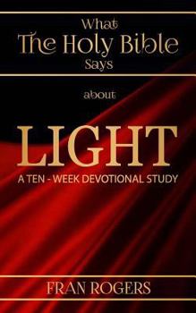 Paperback What the Holy BIBLE Says about LIGHT Book
