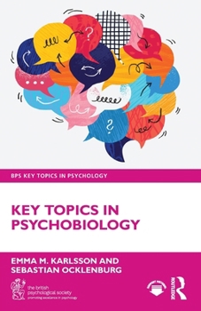 Key Topics in Psychobiology (BPS Key Topics in Psychology)