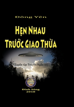 Hardcover Hen Nhau truoc Giao Thua [Vietnamese] Book