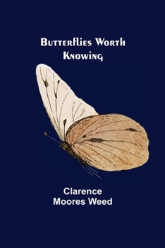 Paperback Butterflies Worth Knowing Book