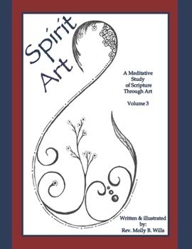 Spirit Art: A Meditative Study of Scripture Through Art Vol. 3