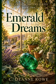 Paperback Emerald Dreams: The Crystal Sisters Series - Book Two Book