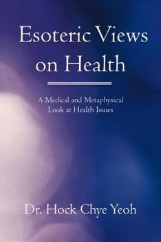 Paperback Esoteric Views on Health: A Medical and Metaphysical Look at Health Issues Book