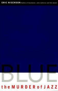 Hardcover Blue: The Murder of Jazz Book