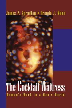 Hardcover The Cocktail Waitress: Women's Work in a Man's World Book